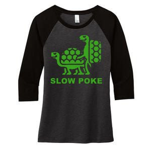 Slow Poke Funny Turtle Women's Tri-Blend 3/4-Sleeve Raglan Shirt