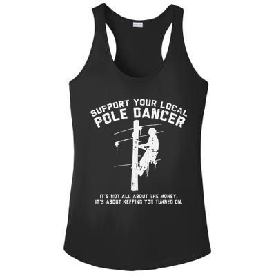 Support Local Pole Dancer Funny Electrician Lineman Gift Ladies PosiCharge Competitor Racerback Tank