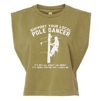 Support Local Pole Dancer Funny Electrician Lineman Gift Garment-Dyed Women's Muscle Tee
