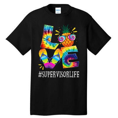 Supervisor Love Pineapple Summer Funny Off duty Tie Dye Tall T-Shirt