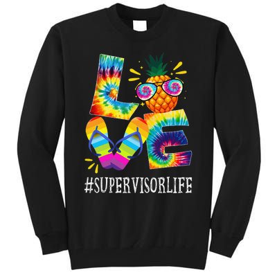 Supervisor Love Pineapple Summer Funny Off duty Tie Dye Tall Sweatshirt