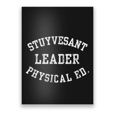Stuyvesant Leader Physical Ed. Brooklyn Poster