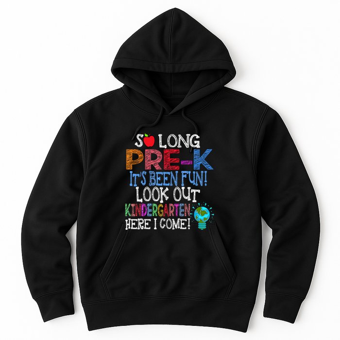 So Long PreK Funny Look Out Kindergarten Here I Come Hoodie