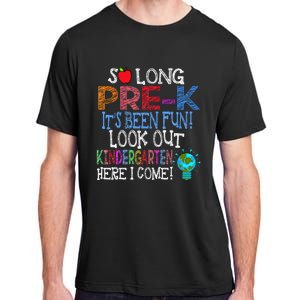 So Long PreK Funny Look Out Kindergarten Here I Come Adult ChromaSoft Performance T-Shirt