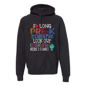 So Long PreK Funny Look Out Kindergarten Here I Come Premium Hoodie