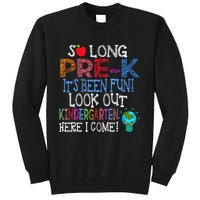 So Long PreK Funny Look Out Kindergarten Here I Come Tall Sweatshirt