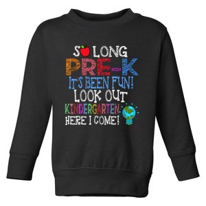 So Long PreK Funny Look Out Kindergarten Here I Come Toddler Sweatshirt