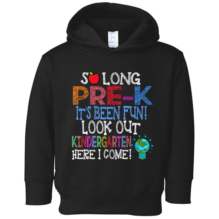 So Long PreK Funny Look Out Kindergarten Here I Come Toddler Hoodie