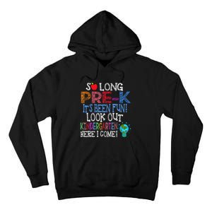 So Long PreK Funny Look Out Kindergarten Here I Come Tall Hoodie