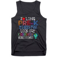 So Long PreK Funny Look Out Kindergarten Here I Come Tank Top