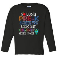 So Long PreK Funny Look Out Kindergarten Here I Come Toddler Long Sleeve Shirt