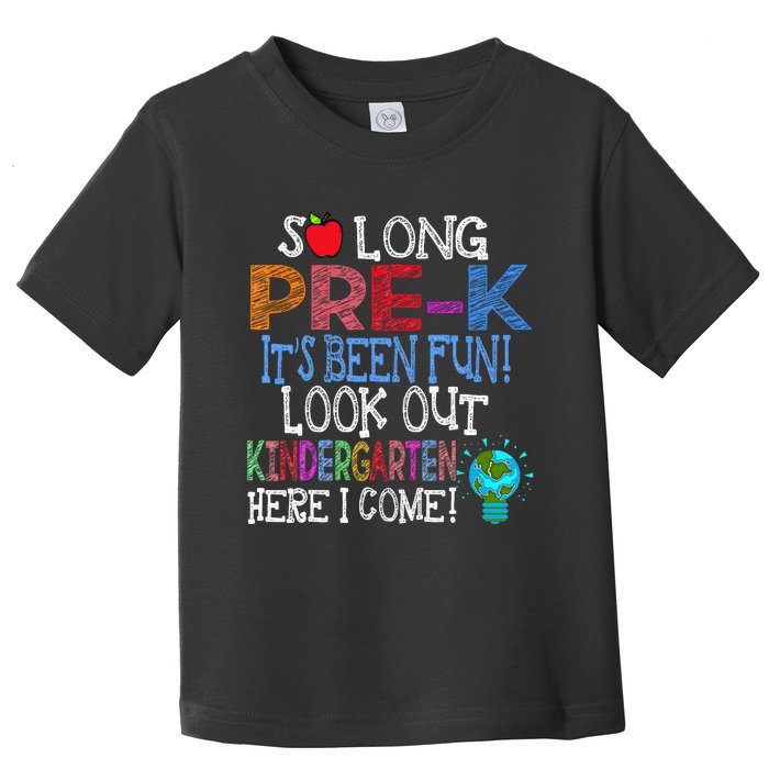 So Long PreK Funny Look Out Kindergarten Here I Come Toddler T-Shirt