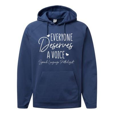 Speech Language Pathologist Everyone Deserves A Voice Outfit Performance Fleece Hoodie