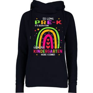 So Long Pre-K Look Out Kindergarten Graduation Gifts Rainbow Womens Funnel Neck Pullover Hood