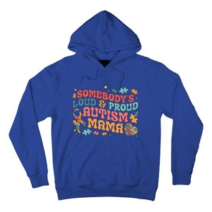 SomebodyS Loud Proud Autism Mama Gift Hoodie