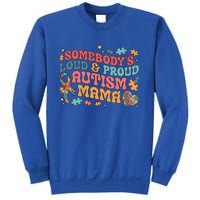 SomebodyS Loud Proud Autism Mama Gift Sweatshirt