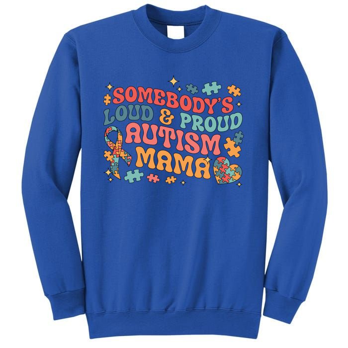 SomebodyS Loud Proud Autism Mama Gift Sweatshirt