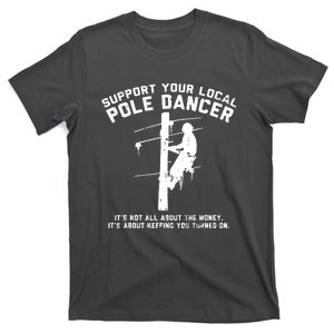 Support Local Pole Dancer T-Shirt