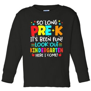 So Long Pre K Kindergarten Here Graduate Last Day Of School Toddler Long Sleeve Shirt