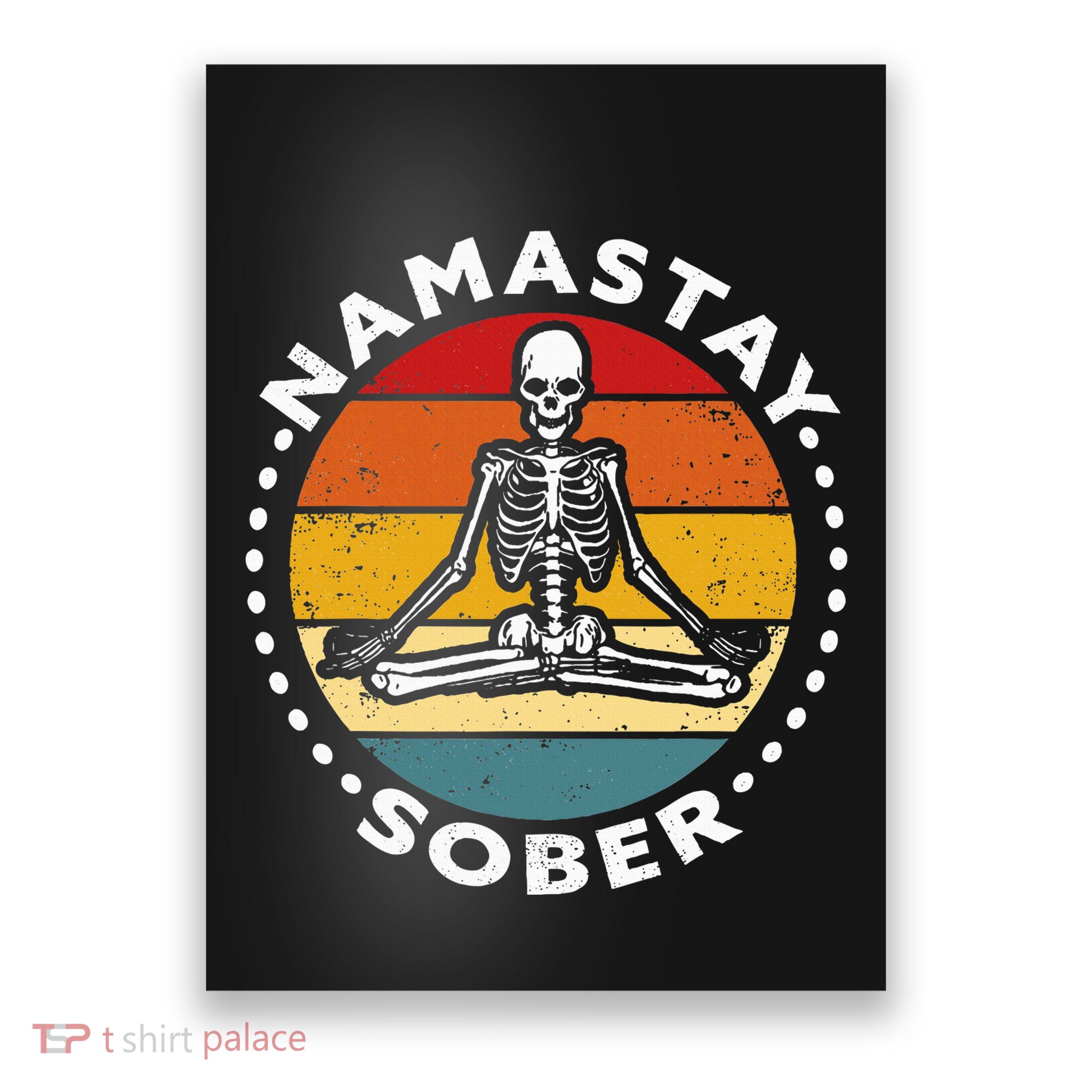 Skeleton Lotus Position Yoga Sober Addiction Recovery Poster