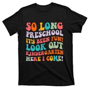 So Long Preschool Kindergarten Here I Come Graduation T-Shirt