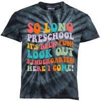 So Long Preschool Kindergarten Here I Come Graduation Kids Tie-Dye T-Shirt