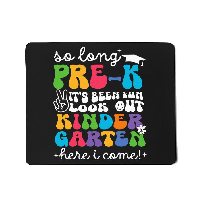 So Long Prek Graduation Kindergarten Here I Come 2024 Mousepad