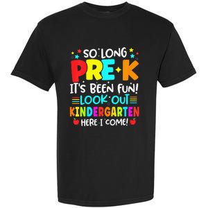 So Long Pre K Kindergarten Here Graduate Last Day Of School Garment-Dyed Heavyweight T-Shirt