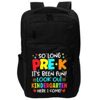 So Long Pre K Kindergarten Here Graduate Last Day Of School Impact Tech Backpack