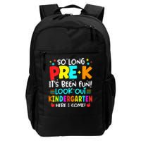 So Long Pre K Kindergarten Here Graduate Last Day Of School Daily Commute Backpack