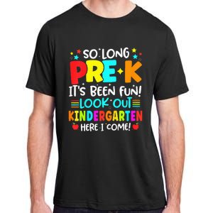 So Long Pre K Kindergarten Here Graduate Last Day Of School Adult ChromaSoft Performance T-Shirt