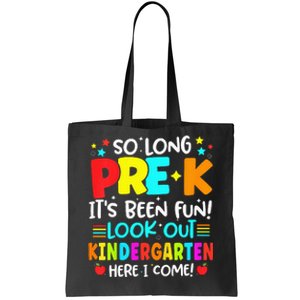 So Long Pre K Kindergarten Here Graduate Last Day Of School Tote Bag