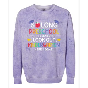 So Long Preschool Its Been Look Out Kindergarten Here I Come Back To School Colorblast Crewneck Sweatshirt