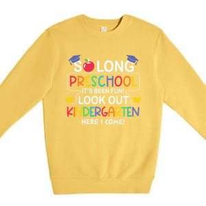 So Long Preschool Its Been Look Out Kindergarten Here I Come Back To School Premium Crewneck Sweatshirt