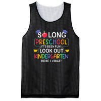 So Long Preschool Its Been Look Out Kindergarten Here I Come Back To School Mesh Reversible Basketball Jersey Tank