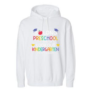 So Long Preschool Its Been Look Out Kindergarten Here I Come Back To School Garment-Dyed Fleece Hoodie