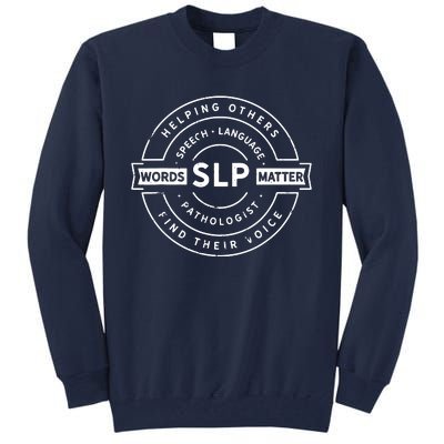 Speech Language Pathology SLP Speech Therapy Tee Tall Sweatshirt