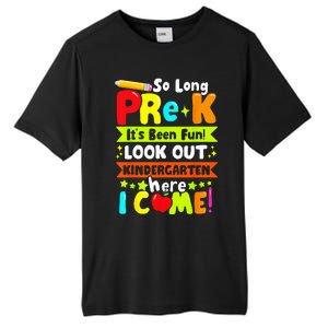 So Long Pre K Its Been Kindergarten Here I Come Tall Fusion ChromaSoft Performance T-Shirt