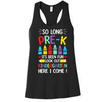 So Long Pre K Graduation Kindergarten Here I Come 2024 Gift Women's Racerback Tank