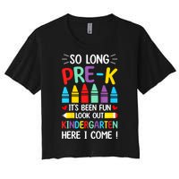 So Long Pre K Graduation Kindergarten Here I Come 2024 Gift Women's Crop Top Tee