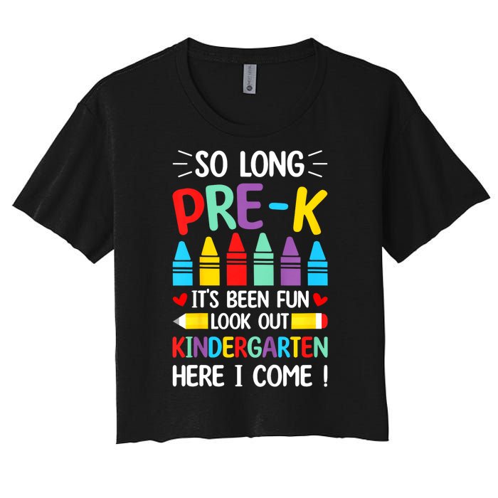 So Long Pre K Graduation Kindergarten Here I Come 2024 Gift Women's Crop Top Tee