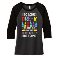 So Long Pre K Graduation Kindergarten Here I Come 2024 Gift Women's Tri-Blend 3/4-Sleeve Raglan Shirt