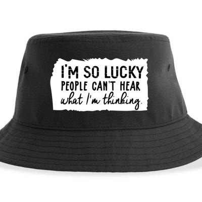 So Lucky People Cant Hear What Im Thinking Sustainable Bucket Hat
