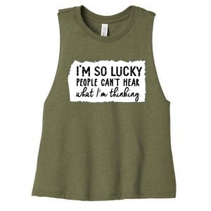 So Lucky People Cant Hear What Im Thinking Women's Racerback Cropped Tank