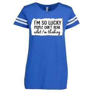 So Lucky People Cant Hear What Im Thinking Enza Ladies Jersey Football T-Shirt