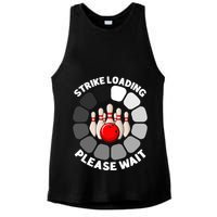Strike Loading Please Wait Funny Bowling Player Lover Ladies PosiCharge Tri-Blend Wicking Tank