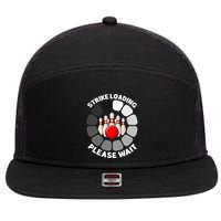 Strike Loading Please Wait Funny Bowling Player Lover 7 Panel Mesh Trucker Snapback Hat