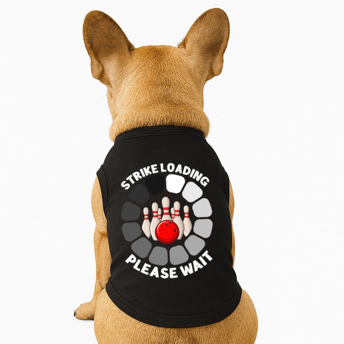 Strike Loading Please Wait Funny Bowling Player Lover Doggie Tank
