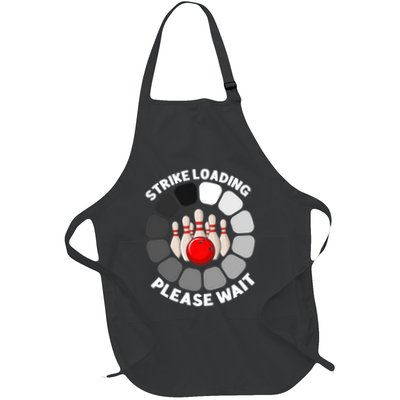 Strike Loading Please Wait Funny Bowling Player Lover Apron