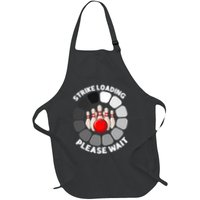 Strike Loading Please Wait Funny Bowling Player Lover Apron